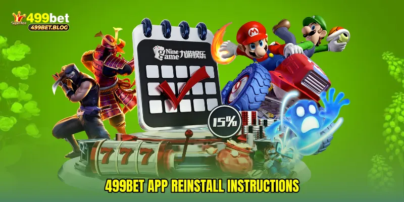 499Bet app reinstall instructions