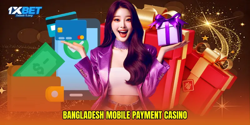 Bangladesh mobile payment casino