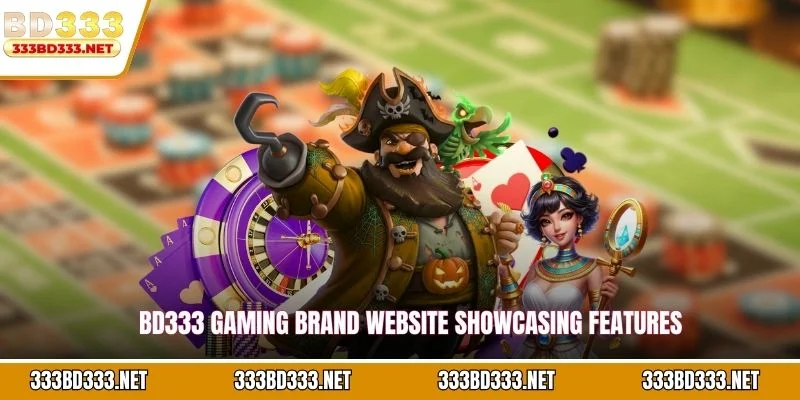 BD333 gaming brand website showcasing features