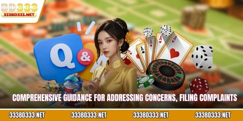 Comprehensive guidance for addressing concerns, filing complaints