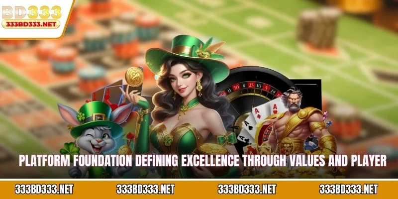 Platform foundation defining excellence through values and player commitment