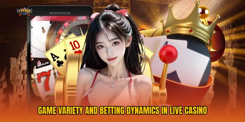 Game Variety and Betting Dynamics in Live Casino