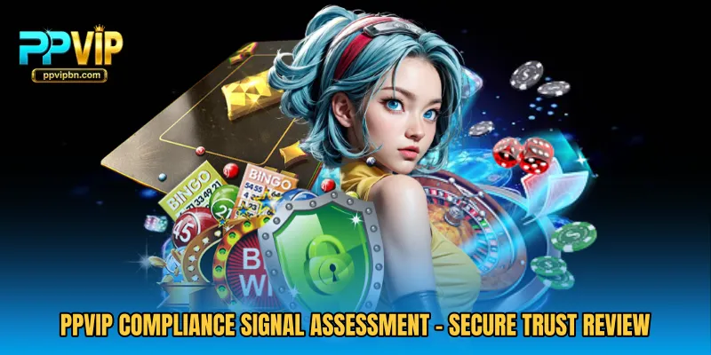 PPVIP Compliance Signal Assessment - Secure Trust Review