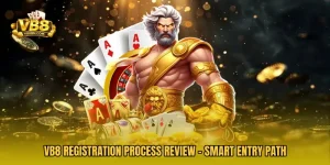 VB8 Registration Process Review - Smart Entry Path